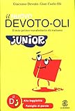 Il nuovo Devoto-Oli junior. Il mio primo vocabolario di italiano. Ediz. ad alta leggibilità