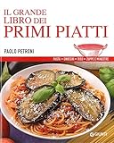 Il grande libro dei primi piatti